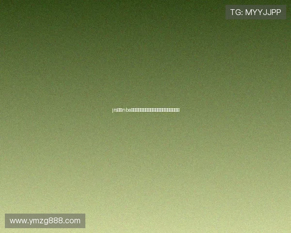 jrs直播nba无插件直播高清流畅实时赛事全覆盖平台推荐 jrs直播nba无插件直播高清流畅实时赛事全覆盖平台推荐